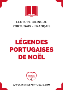 Légendes portugaises de Noël - Fiche gratuite de lecture bilingue portugais - français