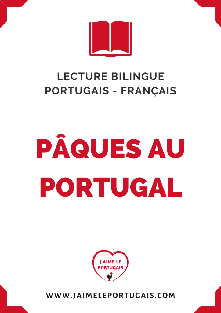Pâques au Portugal : Fiche de lecture bilingue portugais - français 