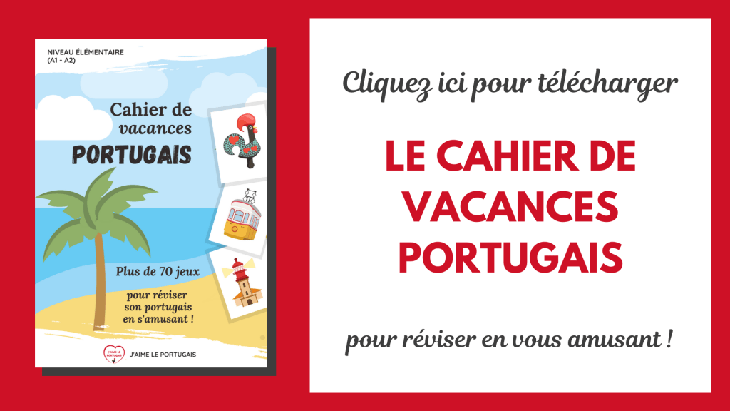 Révisez votre portugais en vous amusant, avec Le cahier de vacances